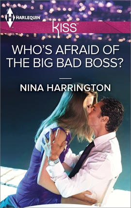 Title details for Who's Afraid of the Big Bad Boss? by Nina Harrington - Available